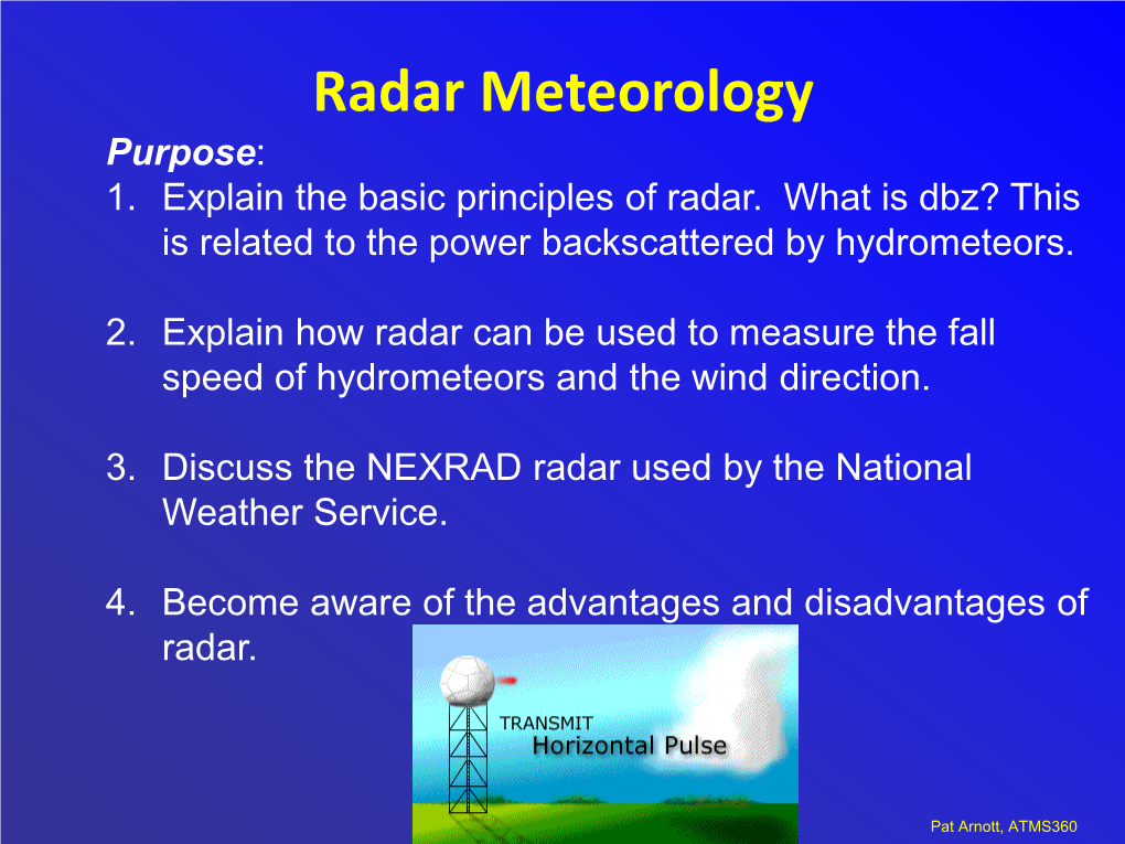 Radar Meteorology Purpose: 1