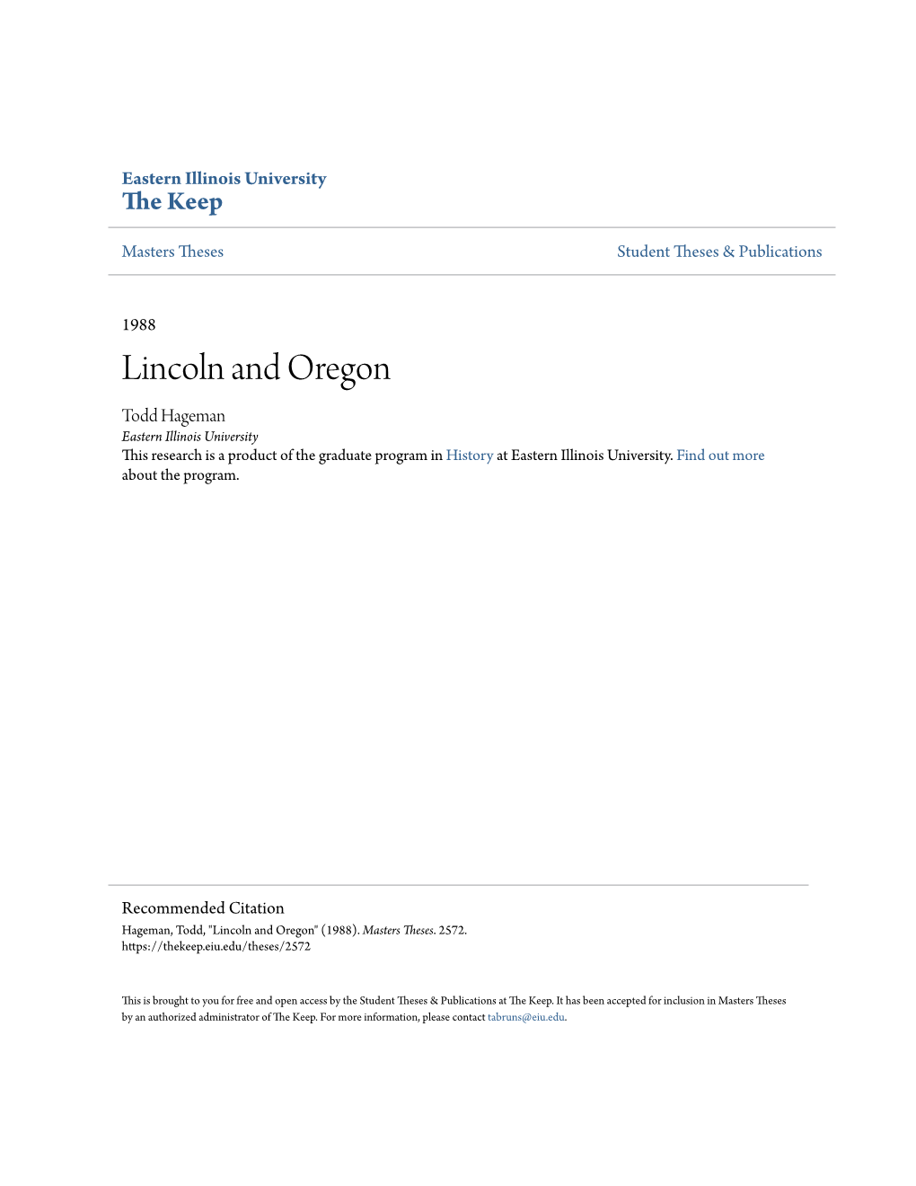 Lincoln and Oregon Todd Hageman Eastern Illinois University This Research Is a Product of the Graduate Program in History at Eastern Illinois University