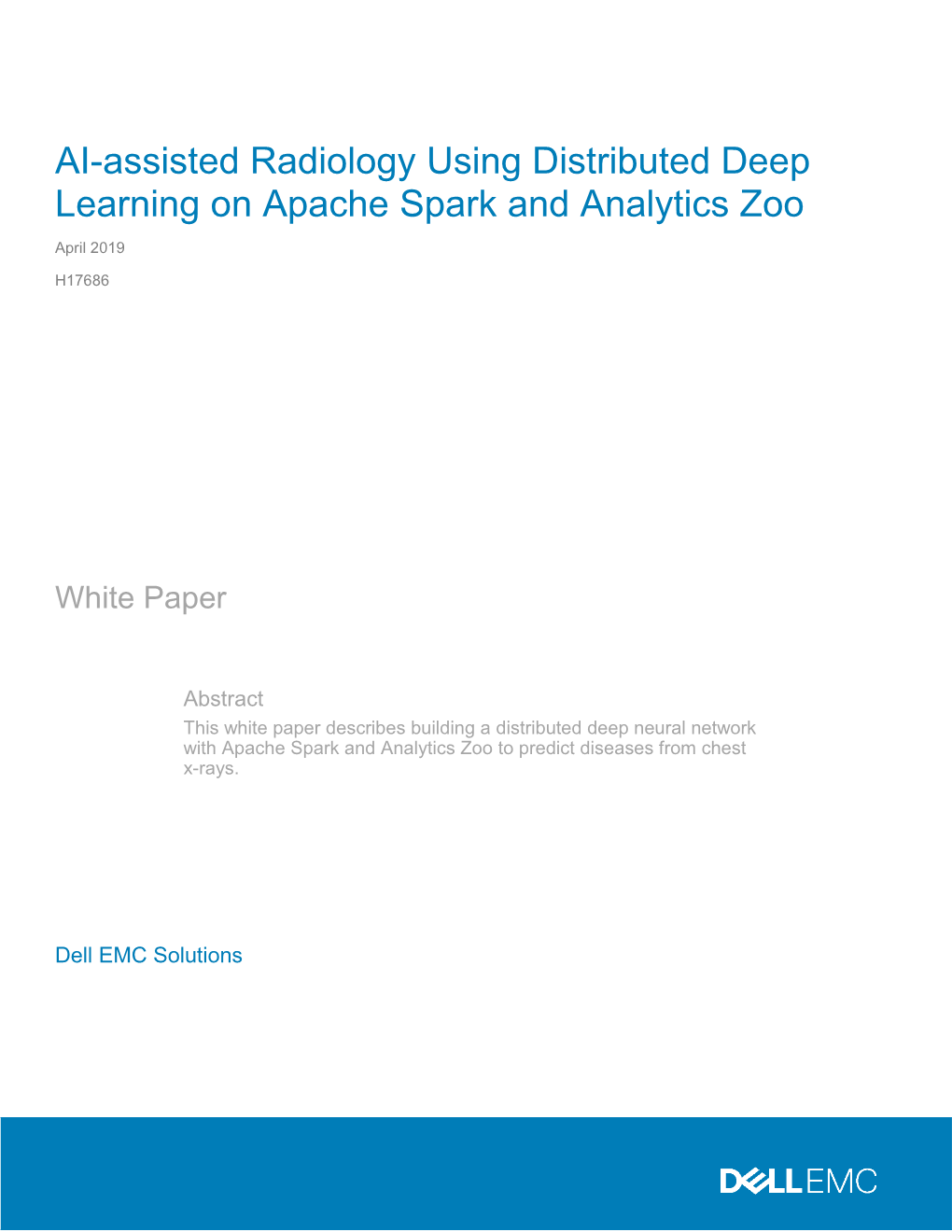 AI-Assisted Radiology Using Distributed Deep Learning on Apache Spark and Analytics Zoo April 2019