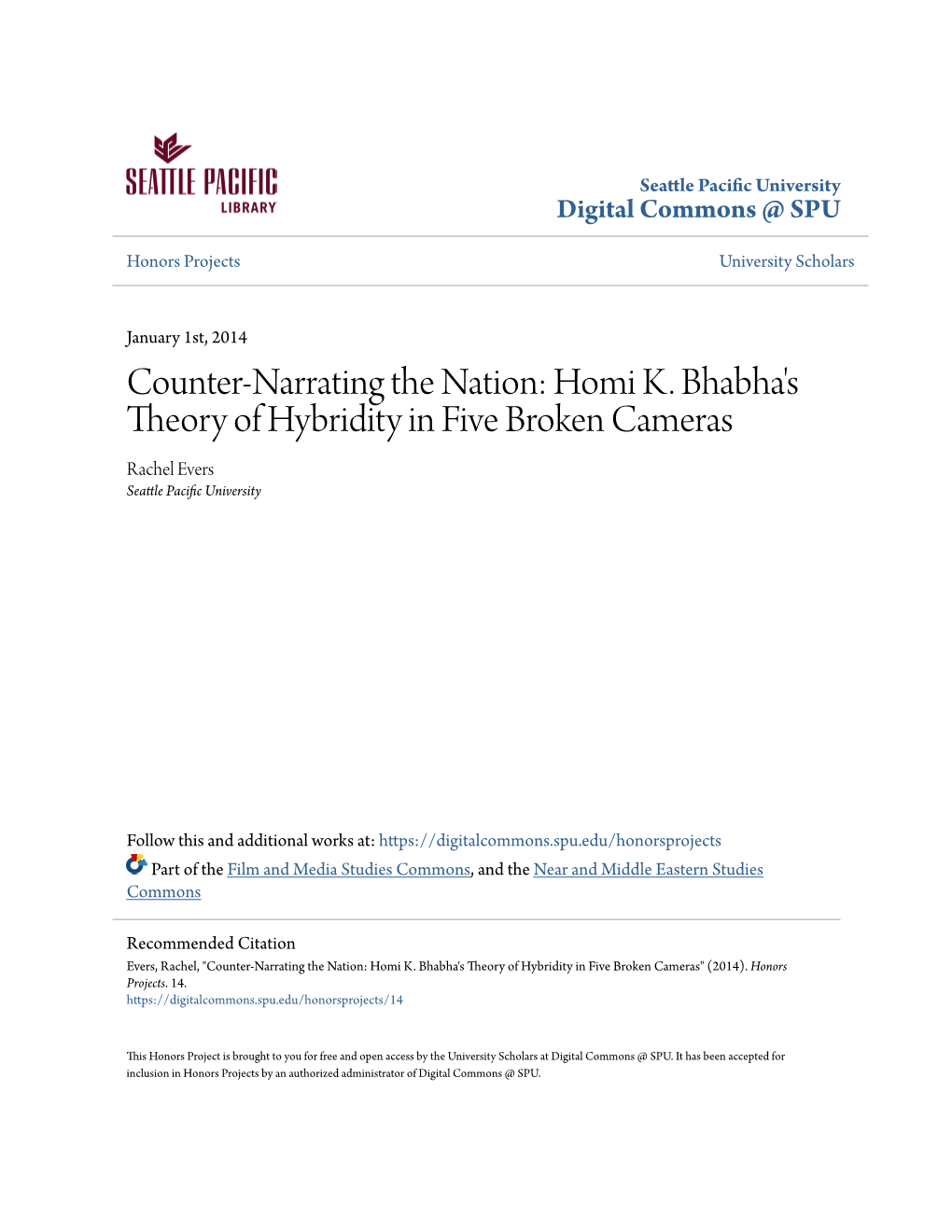 Homi K. Bhabha's Theory of Hybridity in Five Broken Cameras Rachel Evers Seattle Pacific Nu Iversity