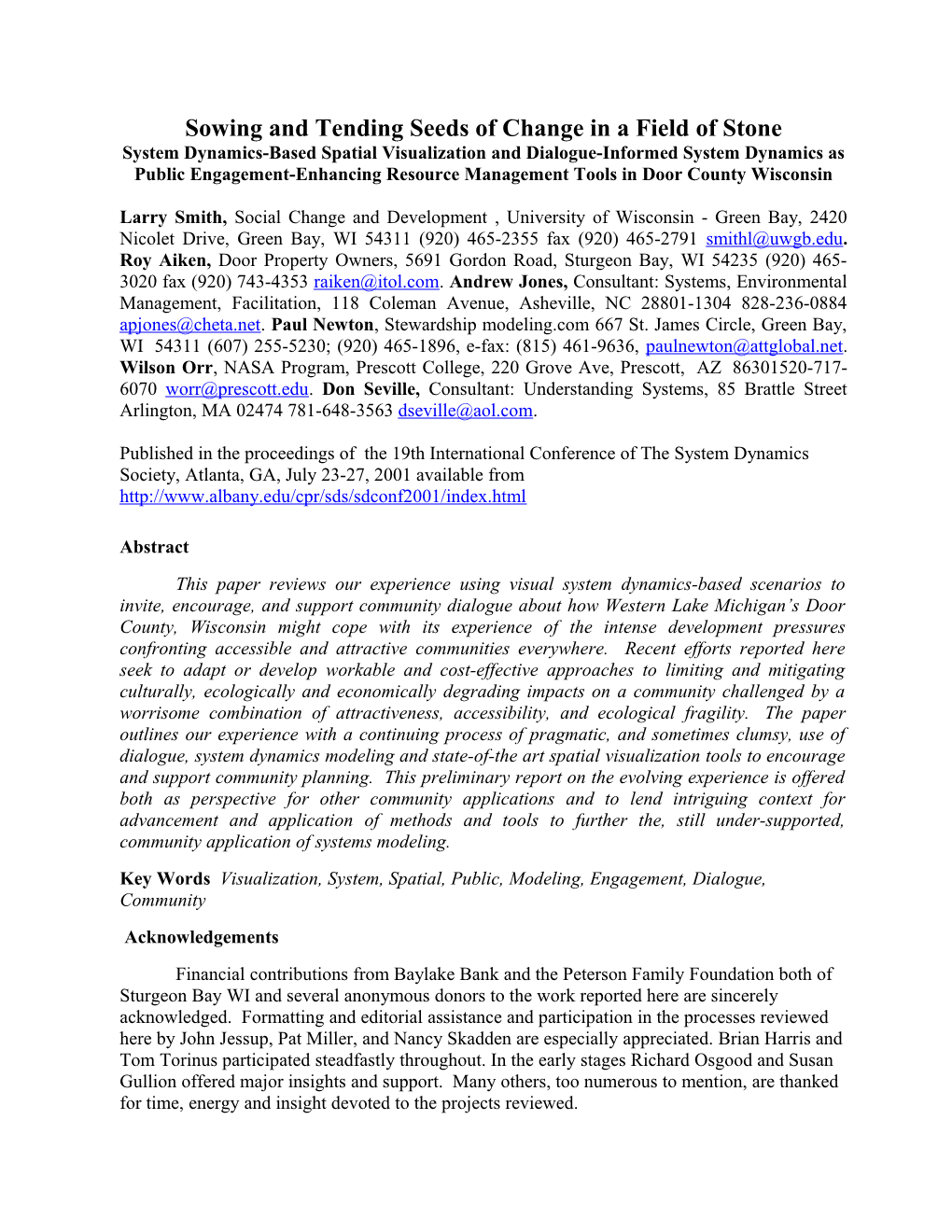 Sowing and Tending Seeds of Change in a Field of Stone: System Dynamics-Based Spatial