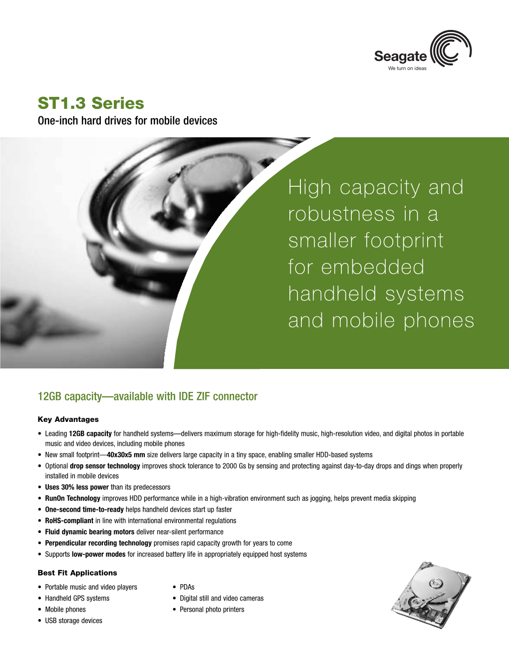 High Capacity and Robustness in a Smaller Footprint for Embedded Handheld Systems and Mobile Phones