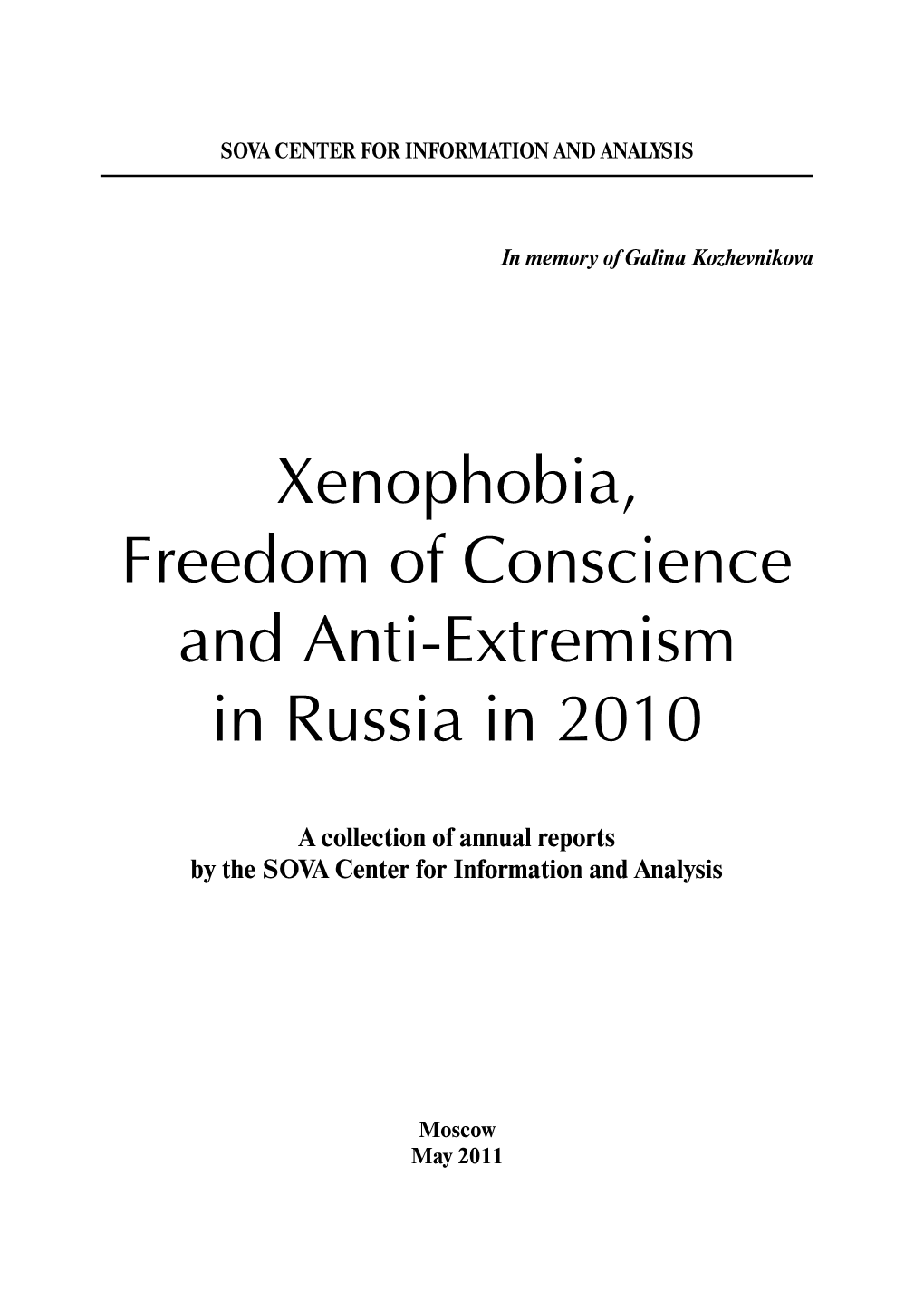 Xenophobia, Freedom of Conscience and Anti-Extremism in Russia in 2010