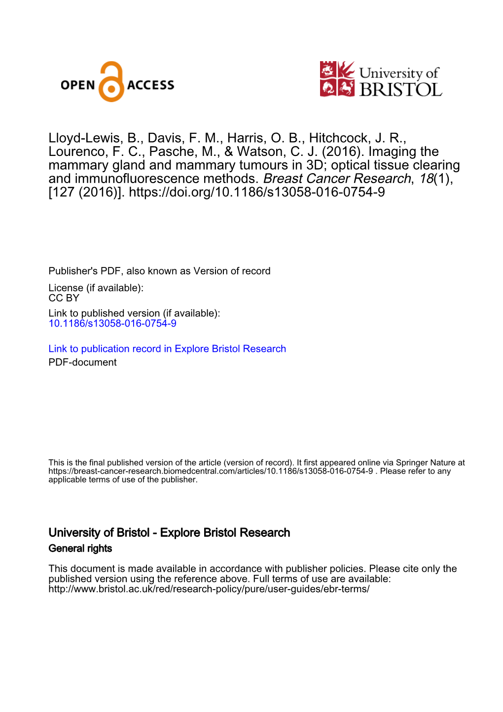 Imaging the Mammary Gland and Mammary Tumours in 3D: Optical Tissue Clearing and Immunofluorescence Methods Bethan Lloyd-Lewis1*† , Felicity M