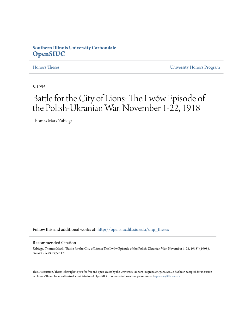 BATTLE for the CITY of LIONS: I' the Lw6w EPISODE of the POLISH-UKRAINIAN WAR, I NOVEMBER 1-22, 1918 I -I F T T THOMAS M