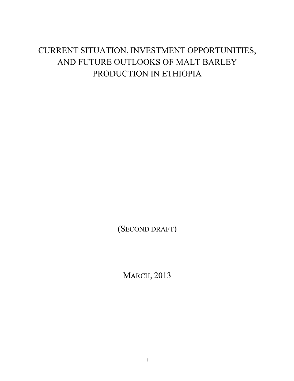 Current Situation, Investment Opportunities, and Future Outlooks of Malt Barley Production in Ethiopia