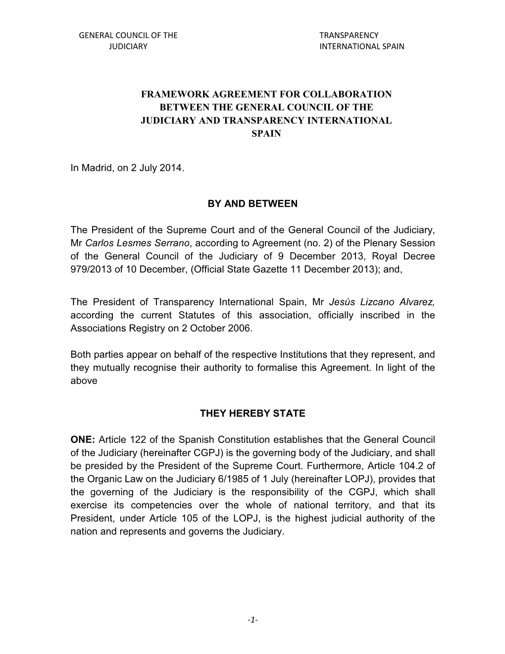 FRAMEWORK AGREEMENT for COLLABORATION BETWEEN the GENERAL COUNCIL of the JUDICIARY and TRANSPARENCY INTERNATIONAL SPAIN in Madri