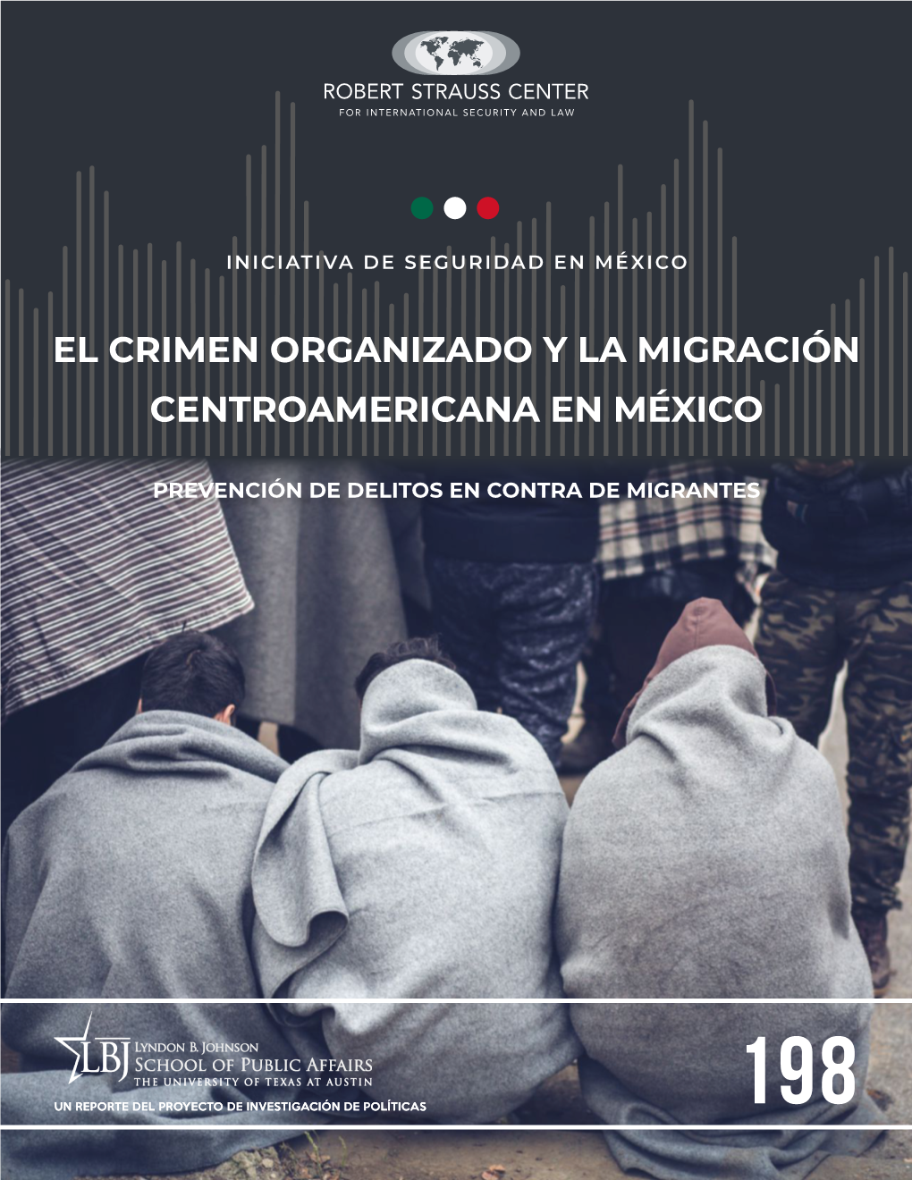 El Crimen Organizado Y La Migración Centroamericana En México