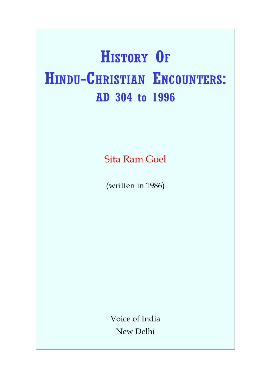 HISTORY of HINDU-CHRISTIAN ENCOUNTERS: AD 304 to 1996