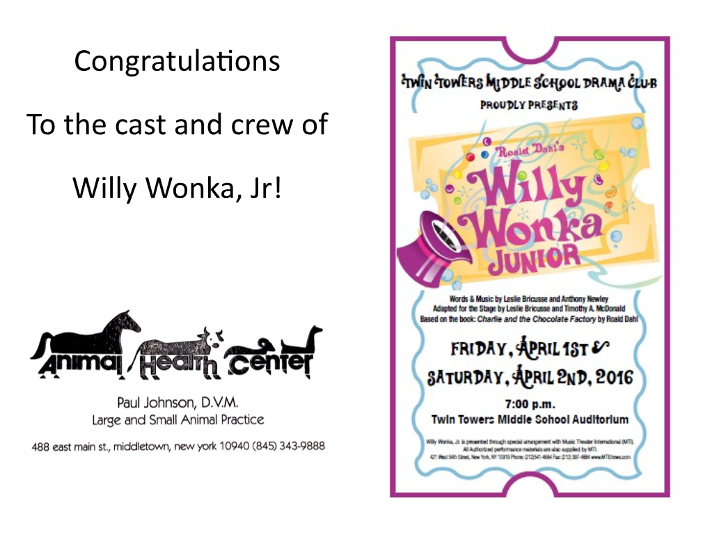 Congratulations to the Cast and Crew of Willy Wonka