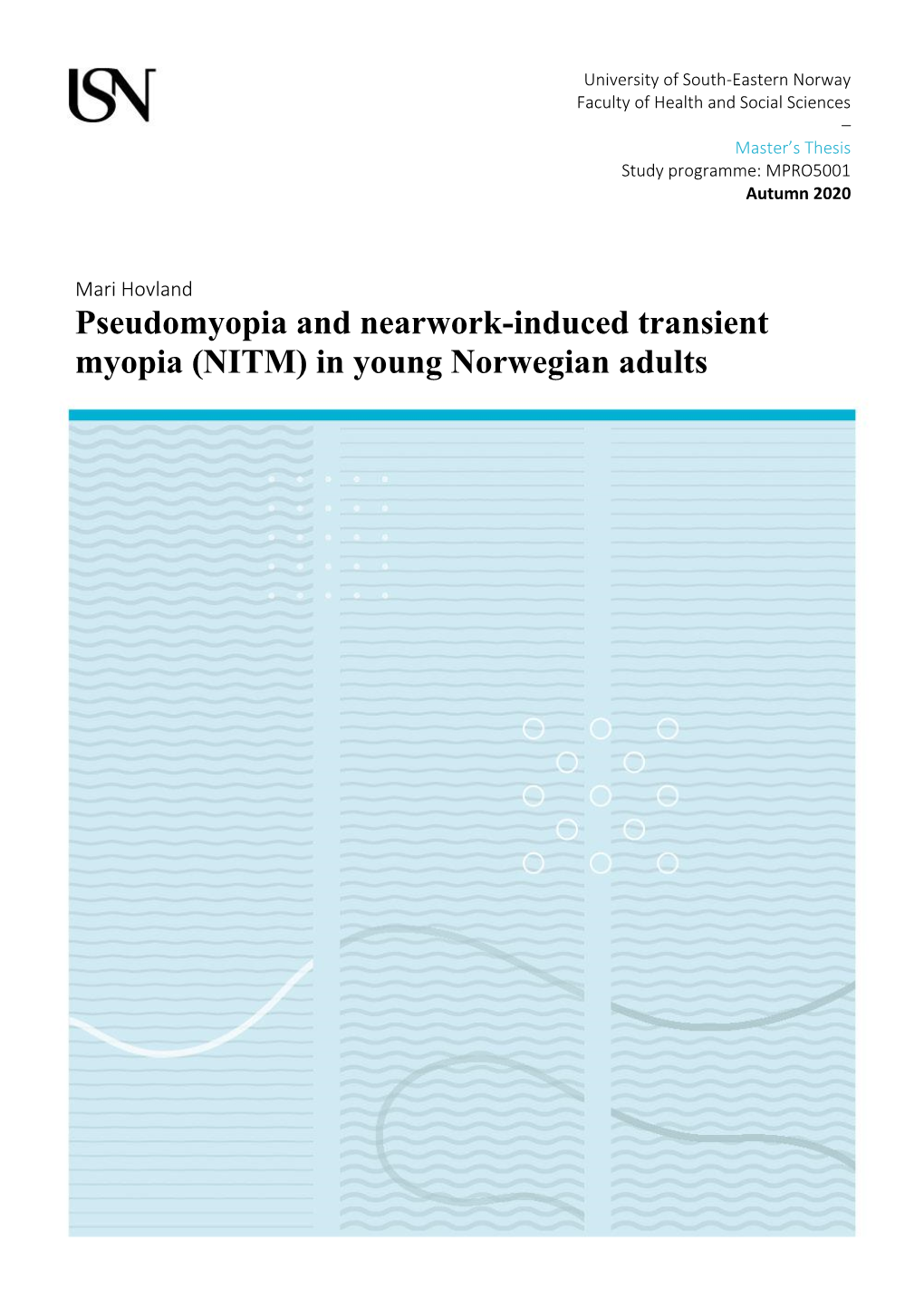 Pseudomyopia and Nearwork-Induced Transient Myopia (NITM) in Young Norwegian Adults