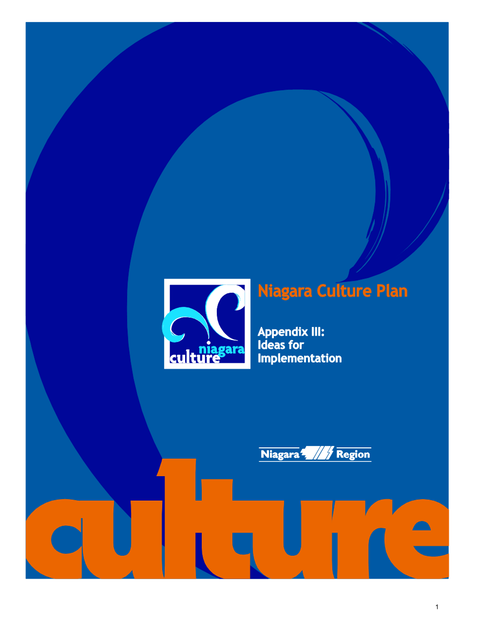 Implementation of Niagara Culture Plan