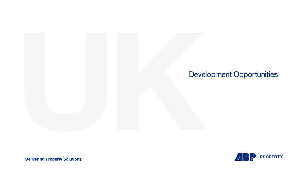 Development Opportunities / UK Development Opportunities