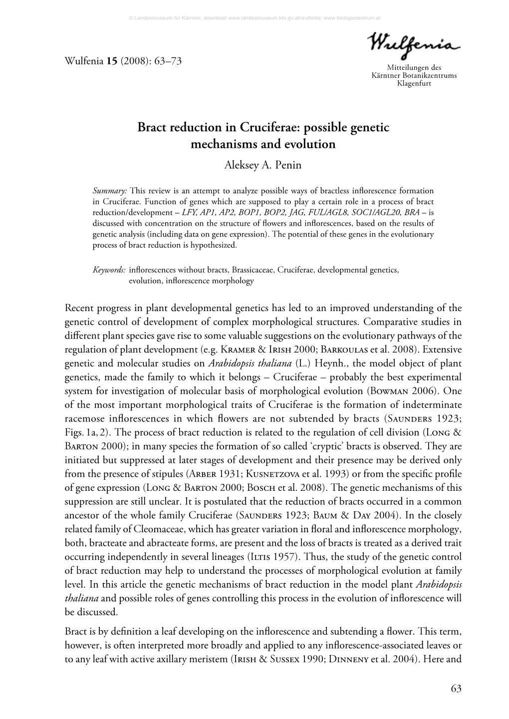 Bract Reduction in Cruciferae: Possible Genetic Mechanisms and Evolution Aleksey A