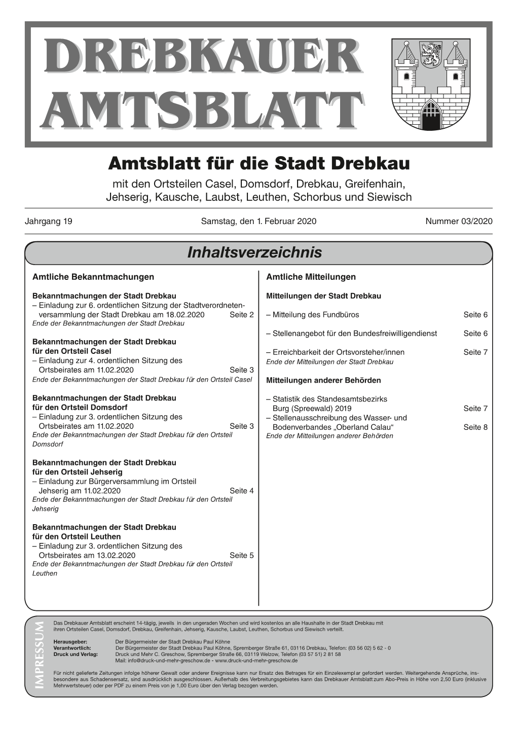 Amtsblatt Für Die Stadt Drebkau Mit Den Ortsteilen Casel, Domsdorf, Drebkau, Greifenhain, Jehserig, Kausche, Laubst, Leuthen, Schorbus Und Siewisch
