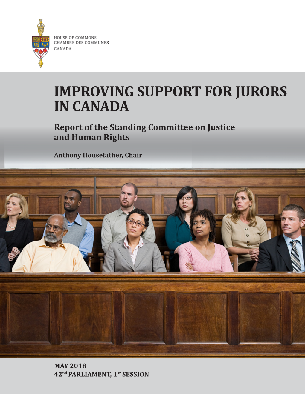 IMPROVING SUPPORT for JURORS in CANADA Report of the Standing Committee on Justice and Human Rights