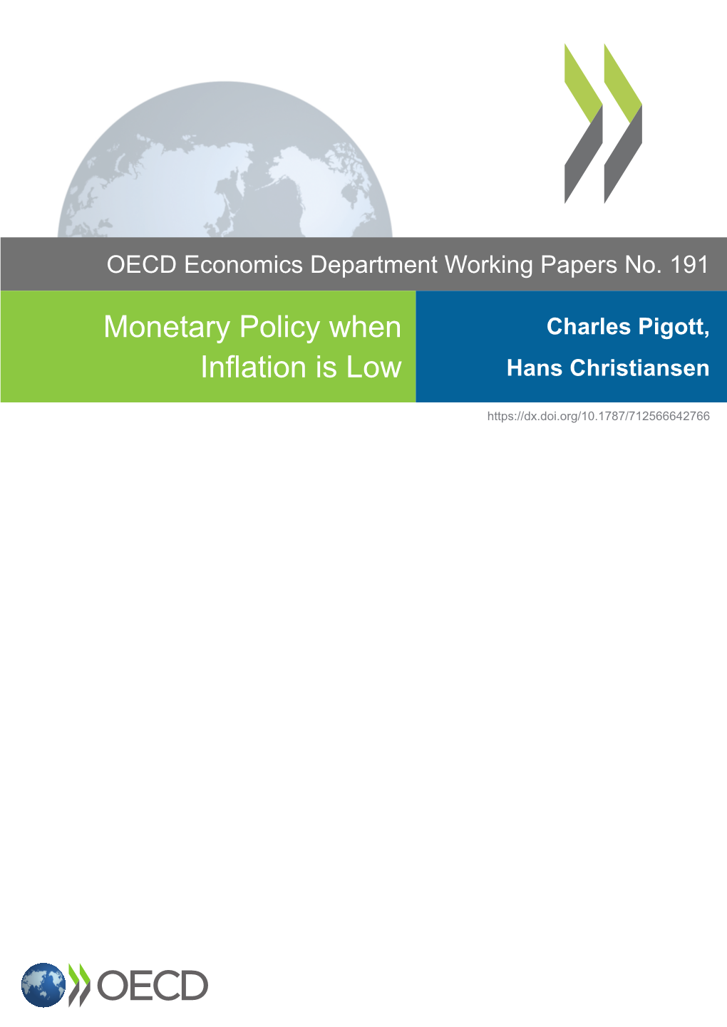MONETARY POLICY WHEN INFLATION IS LOW : ECONOMICS DEPARTMENT WORKING PAPERS No
