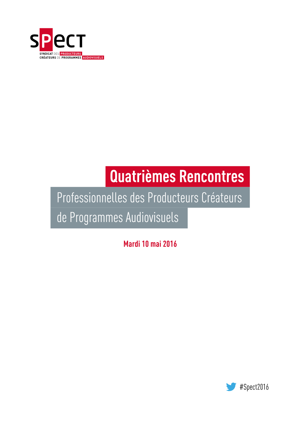 Quatrièmes Rencontres Professionnelles Des Producteurs Créateurs De Programmes Audiovisuels