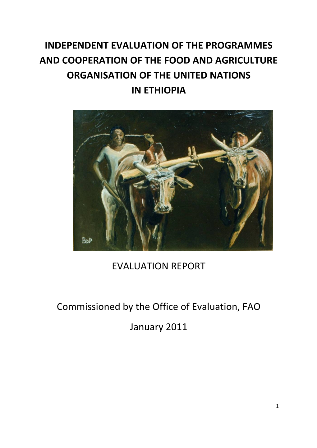 Independent Evaluation of the Programmes and Cooperation of the Food and Agriculture Organisation of the United Nations in Ethiopia