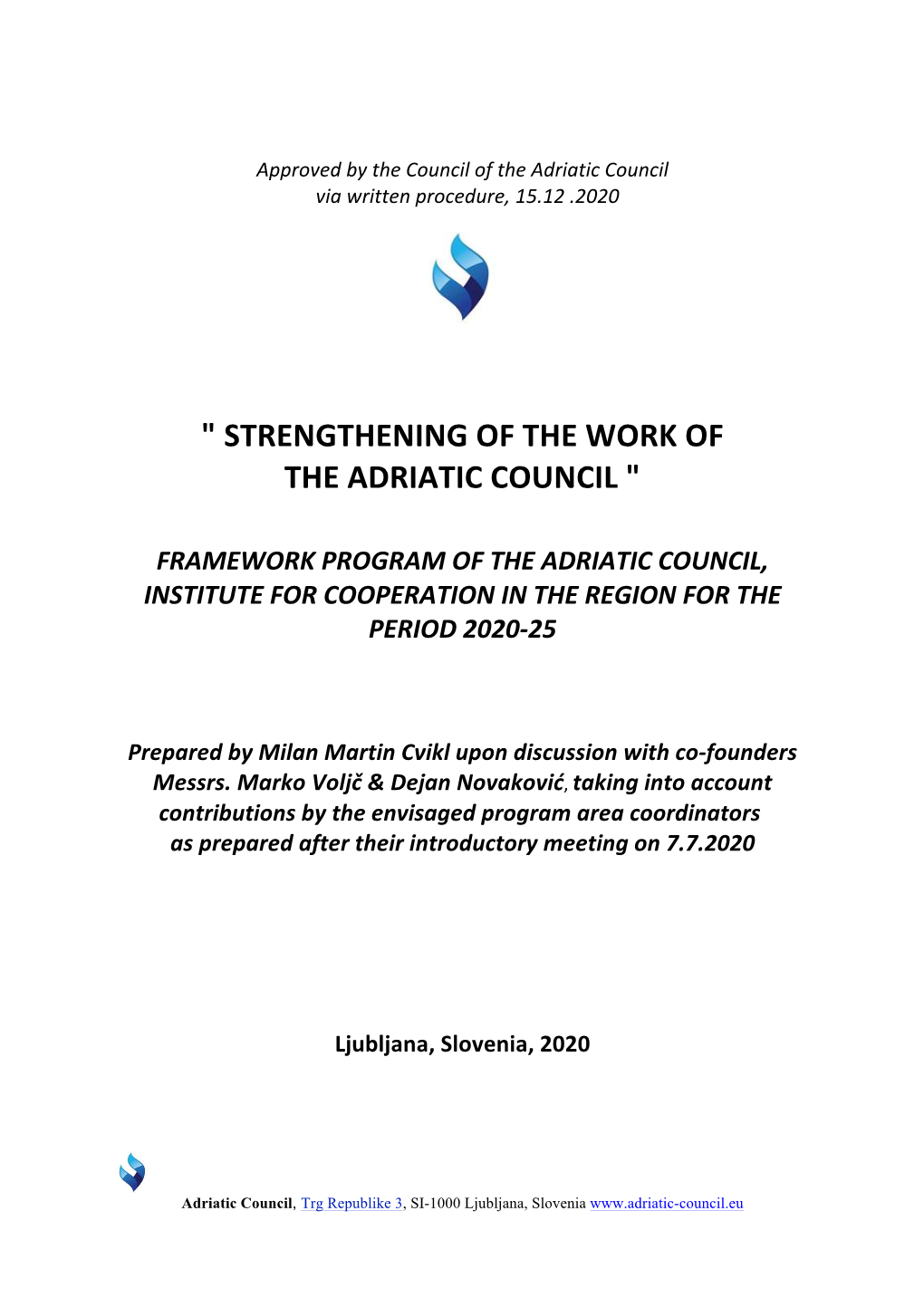 " Strengthening of the Work of the Adriatic Council "