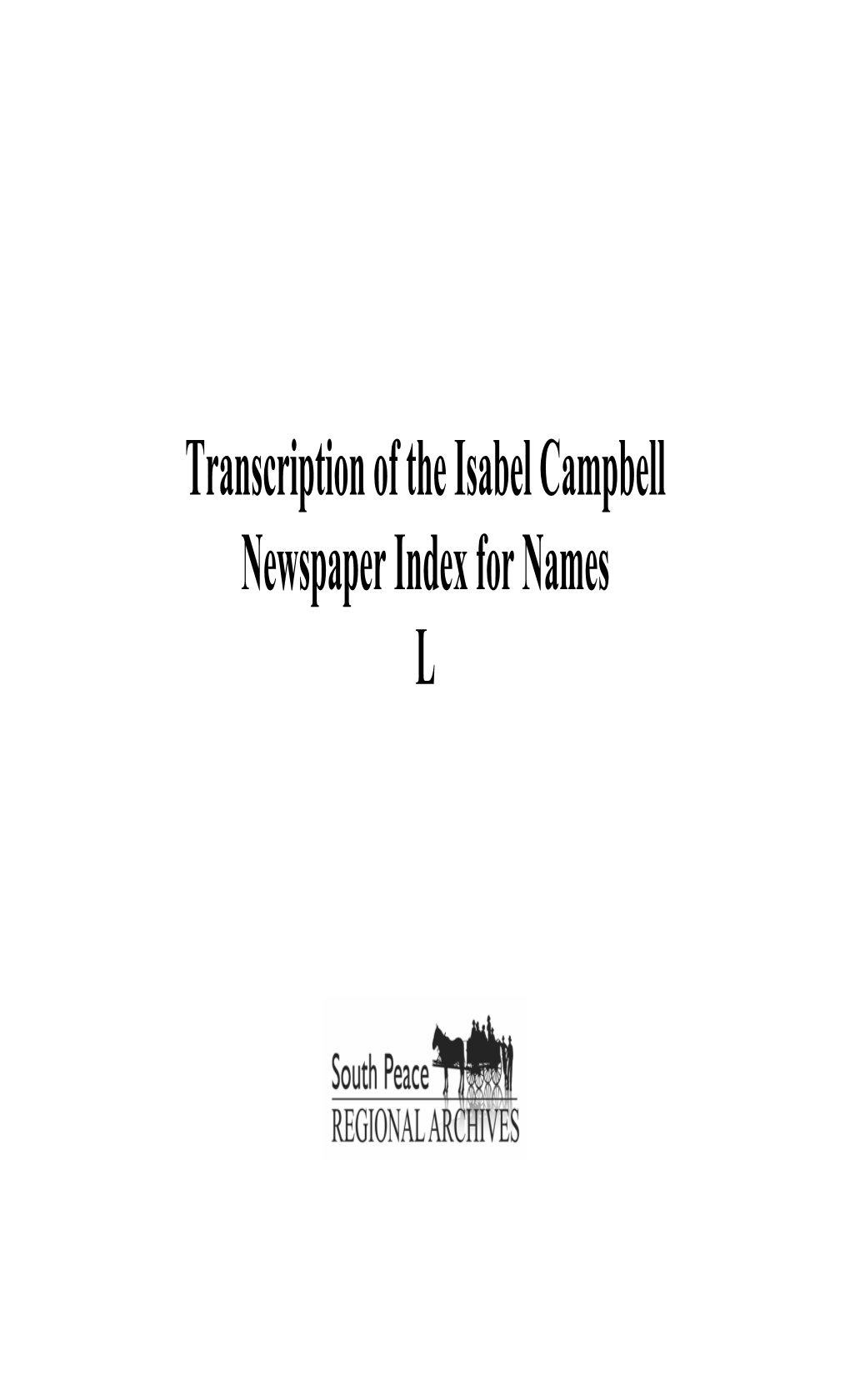 Transcription of the Isabel Campbell Newspaper Index for Names L