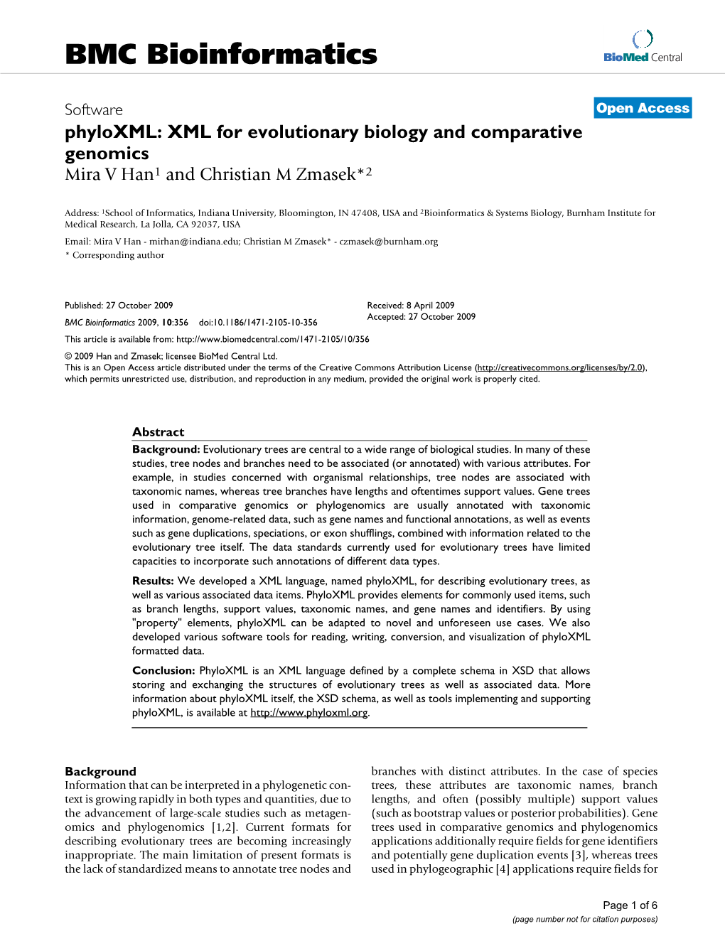 Phyloxml: XML for Evolutionary Biology and Comparative Genomics Mira V Han1 and Christian M Zmasek*2