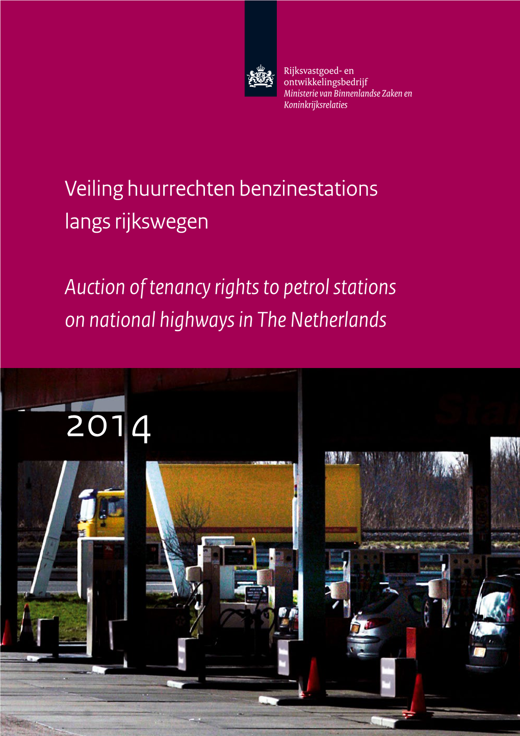 Veiling Huurrechten Benzinestations Langs Rijkswegen Auction of Tenancy