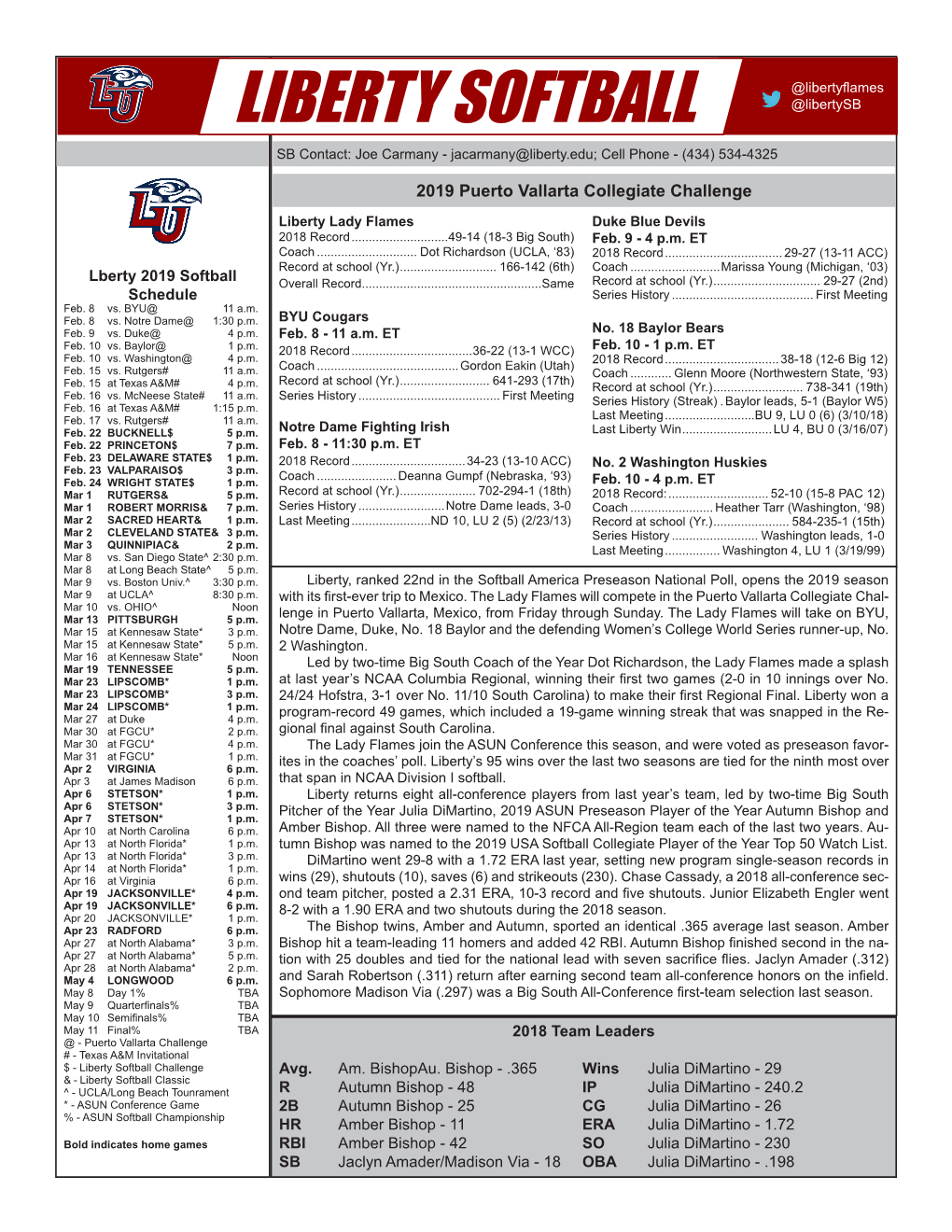 Liberty Softball Game Notes @Libertyflames @Libertysb LIBERTY SOFTBALL SB Contact: Joe Carmany - Jacarmany@Liberty.Edu; Cell Phone - (434) 534-4325