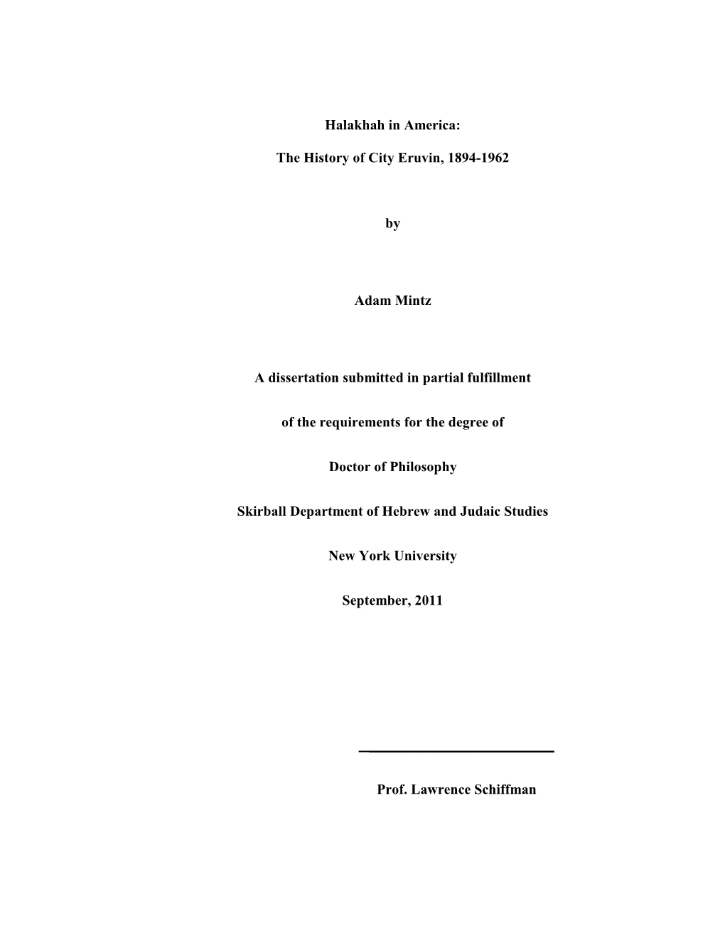 Halakhah in America: the History of City Eruvin, 1894-1962 by Adam Mintz a Dissertation Submitted in Partial Fulfillment Of