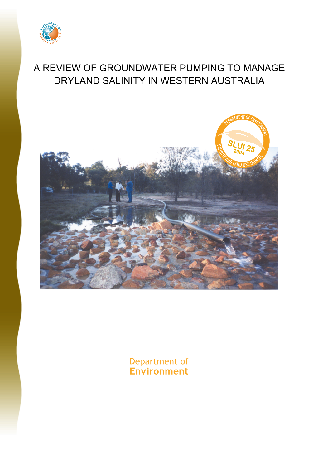 SLUI 25 a Review of Groundwater Pumping to Manage Dryland Salinity