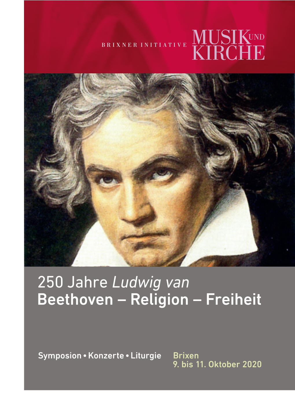 250 Jahre Ludwig Van Beethoven – Religion – Freiheit