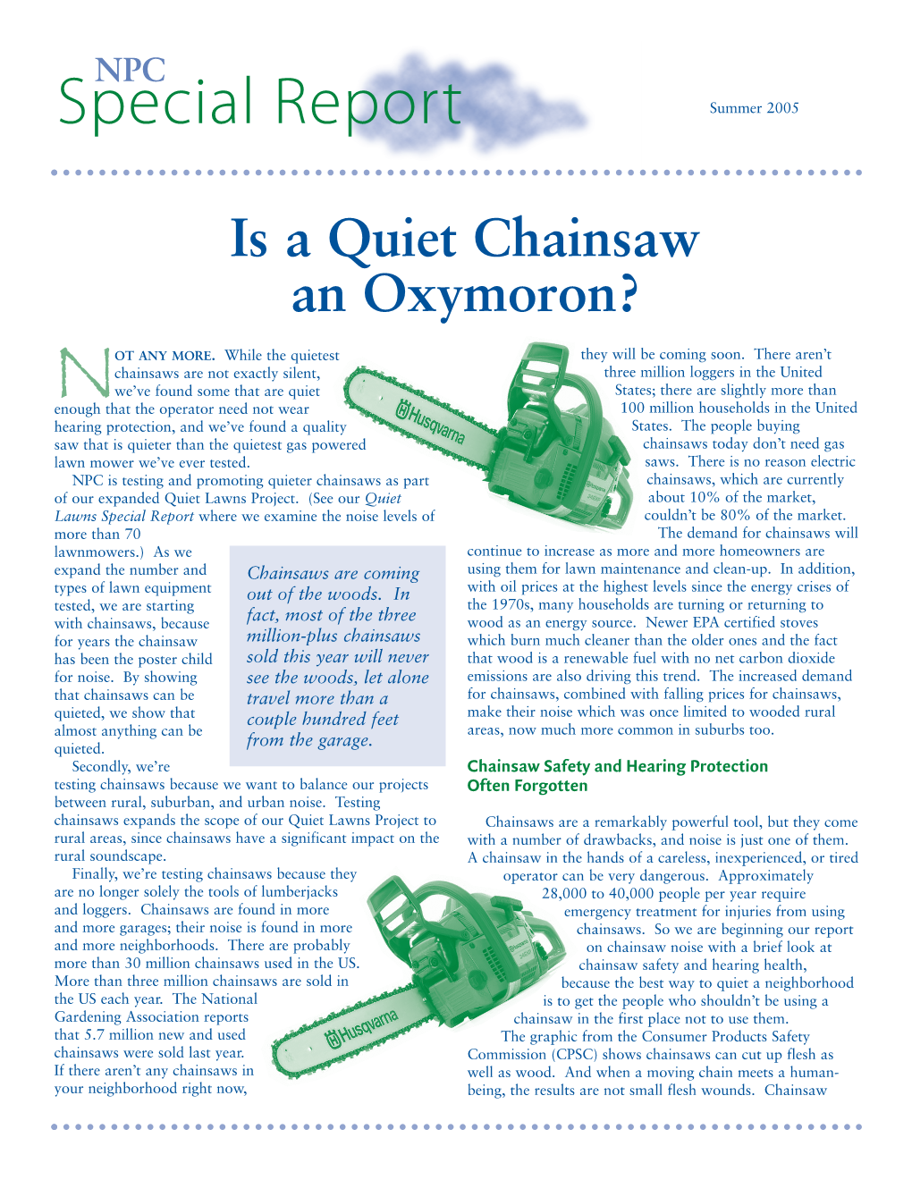 Is a Quiet Chainsaw an Oxymoron?