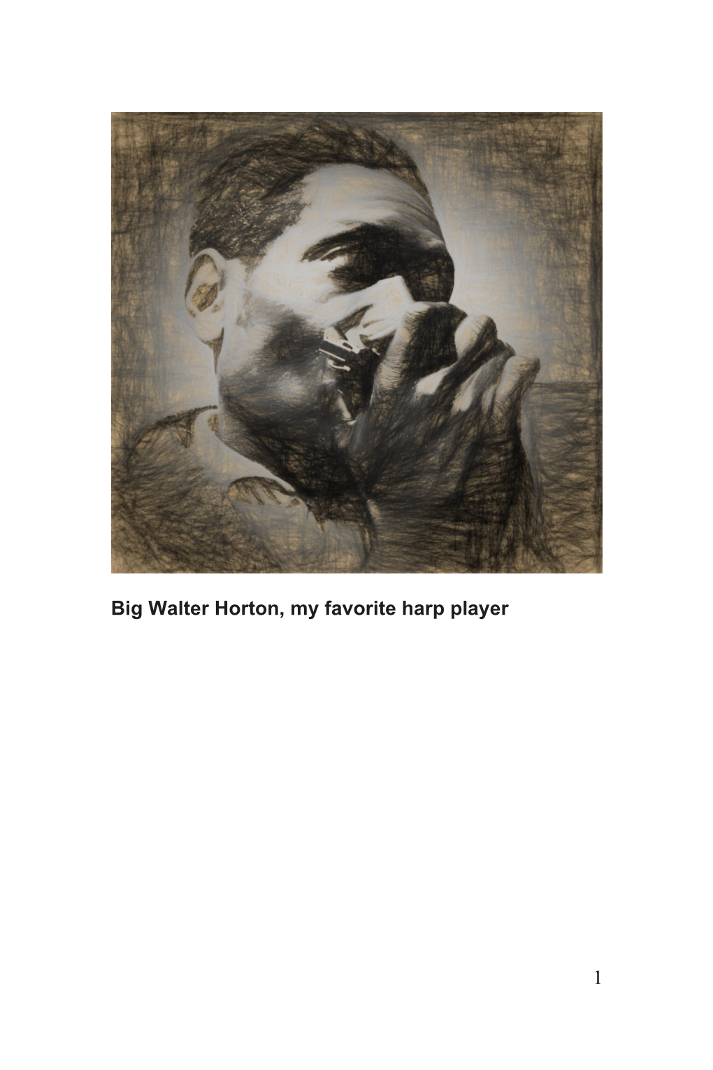 1 Big Walter Horton, My Favorite Harp Player