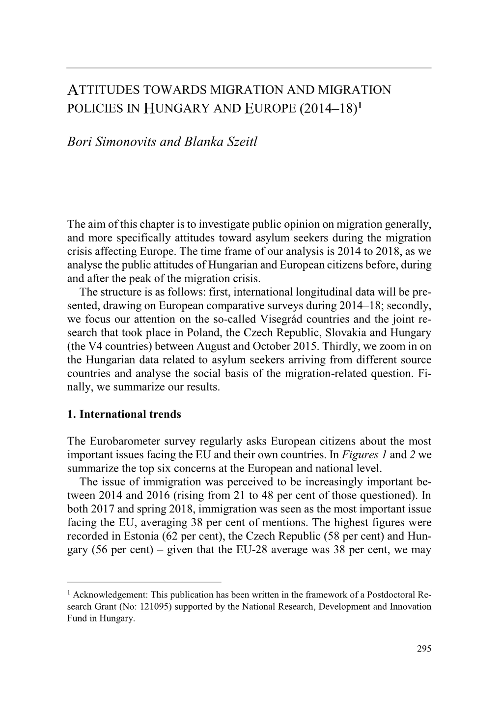 Attitudes Towards Migration and Migration Policies in Hungary and Europe (2014–18)1