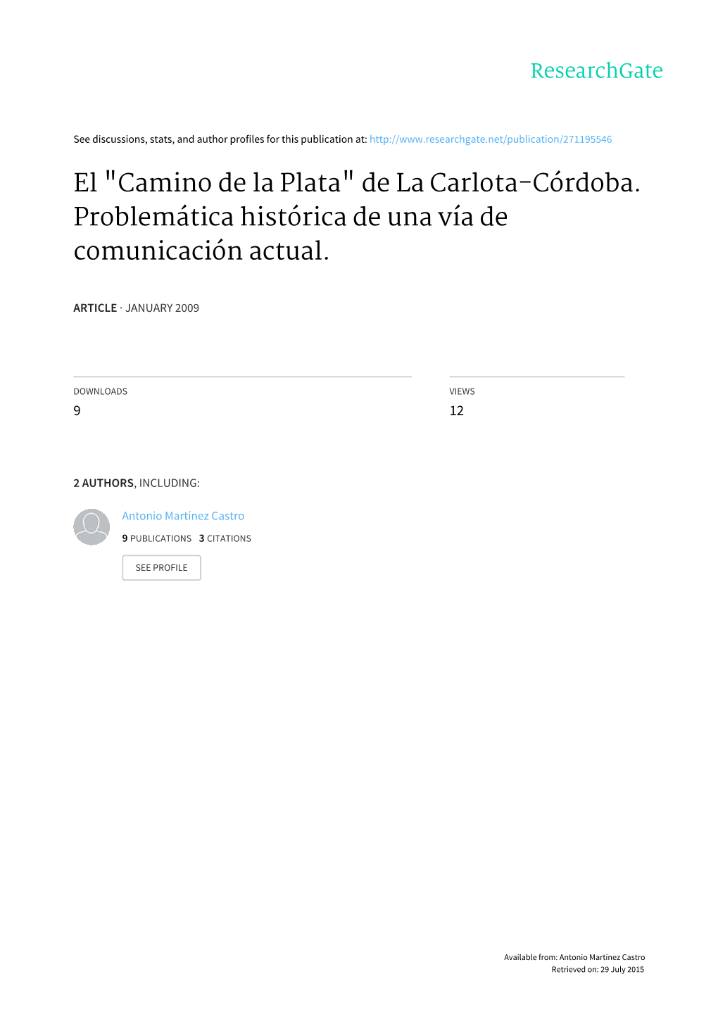 El "Camino De La Plata" De La Carlota-Córdoba. Problemática Histórica De Una Vía De Comunicación Actual