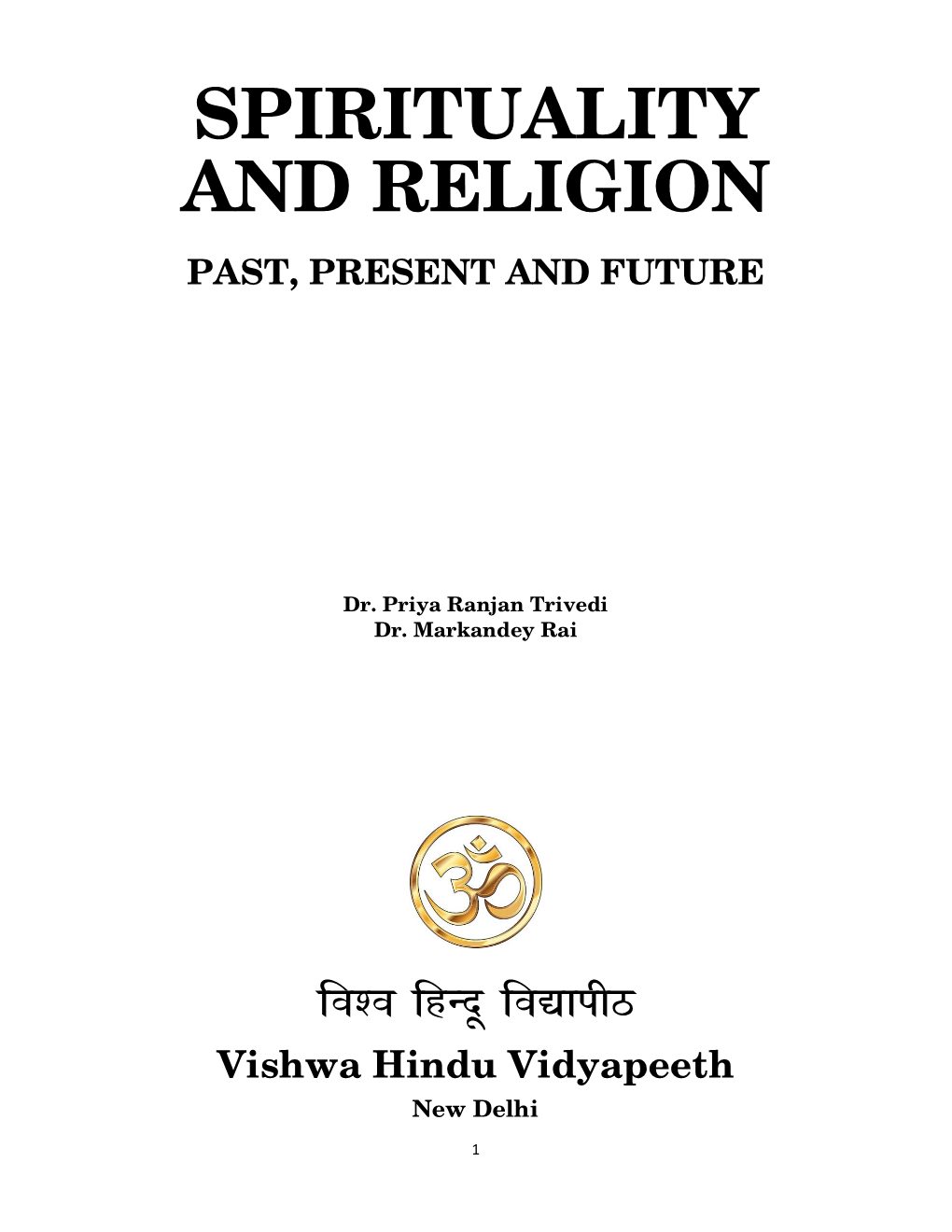 Spirituality and Religion Past, Present and Future