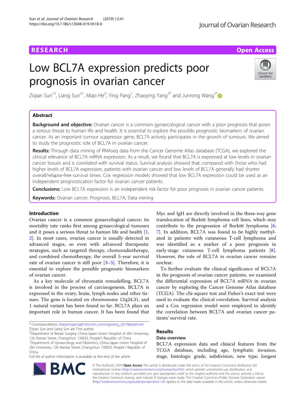 Low BCL7A Expression Predicts Poor Prognosis in Ovarian Cancer Ziqian Sun1†, Liang Sun2†, Miao He3, Ying Pang1, Zhaoying Yang2* and Junrong Wang1*