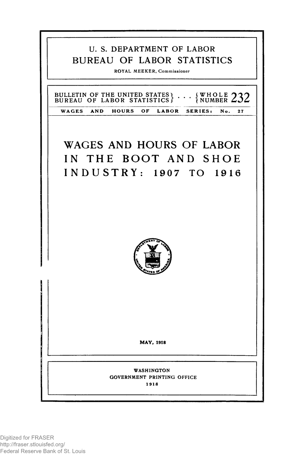 Wages and Hours of Labor in the Boot and Shoe Industry, 1907 To