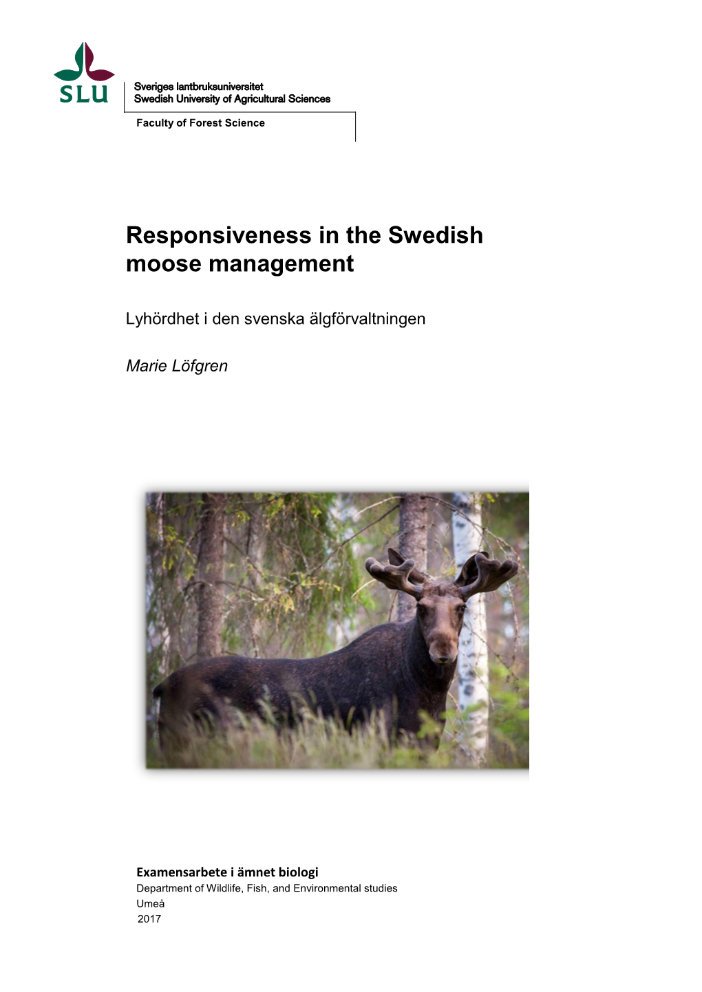 Responsiveness in the Swedish Moose Management