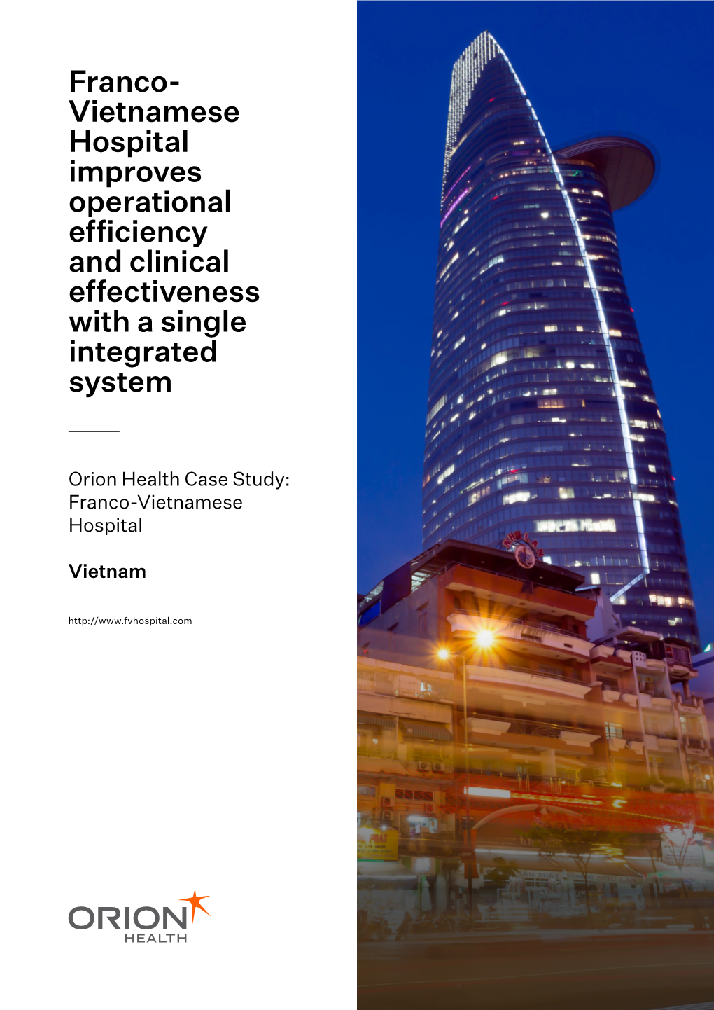 Franco- Vietnamese Hospital Improves Operational Efficiency and Clinical Effectiveness with a Single Integrated System