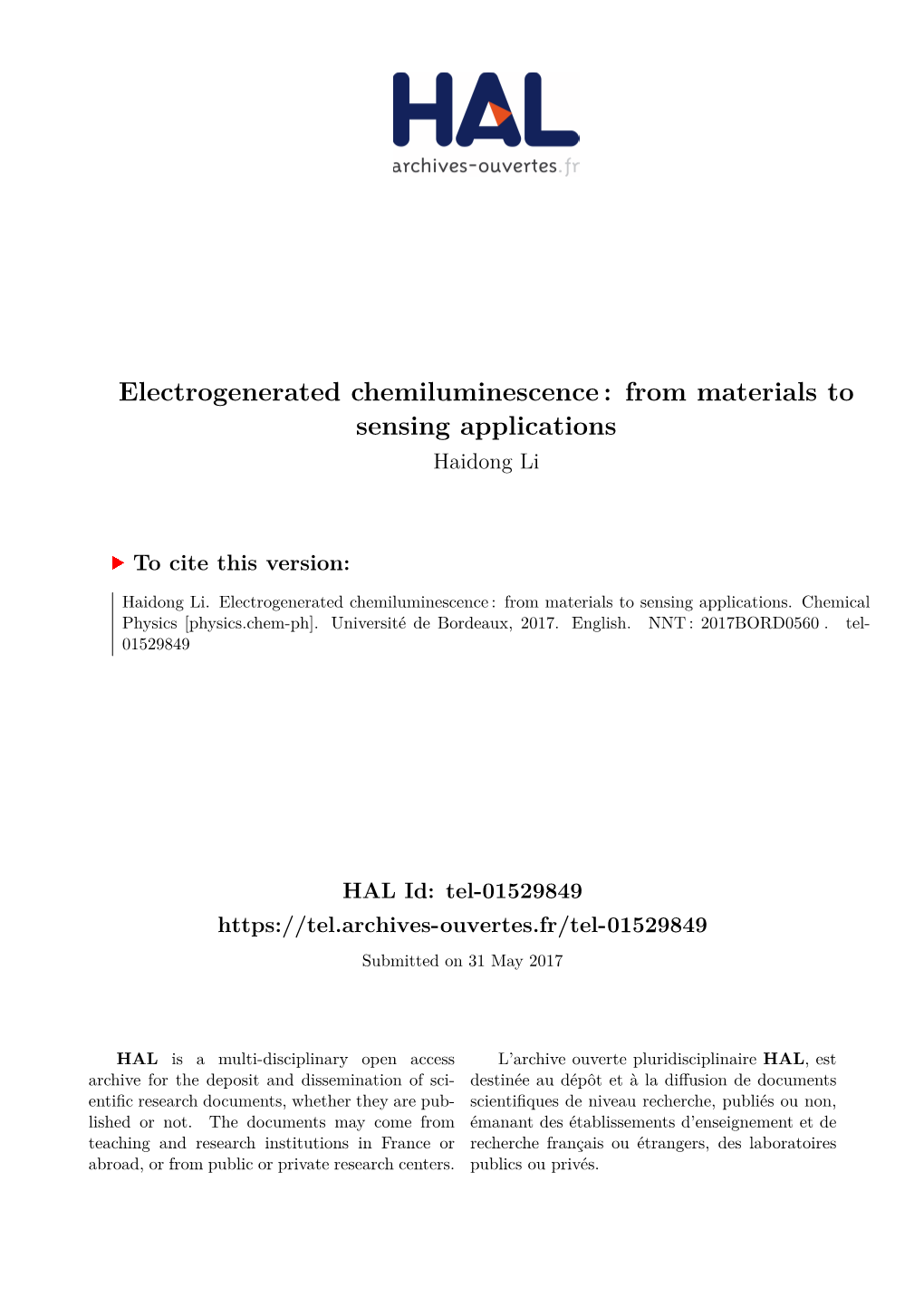 Electrogenerated Chemiluminescence : from Materials to Sensing Applications Haidong Li
