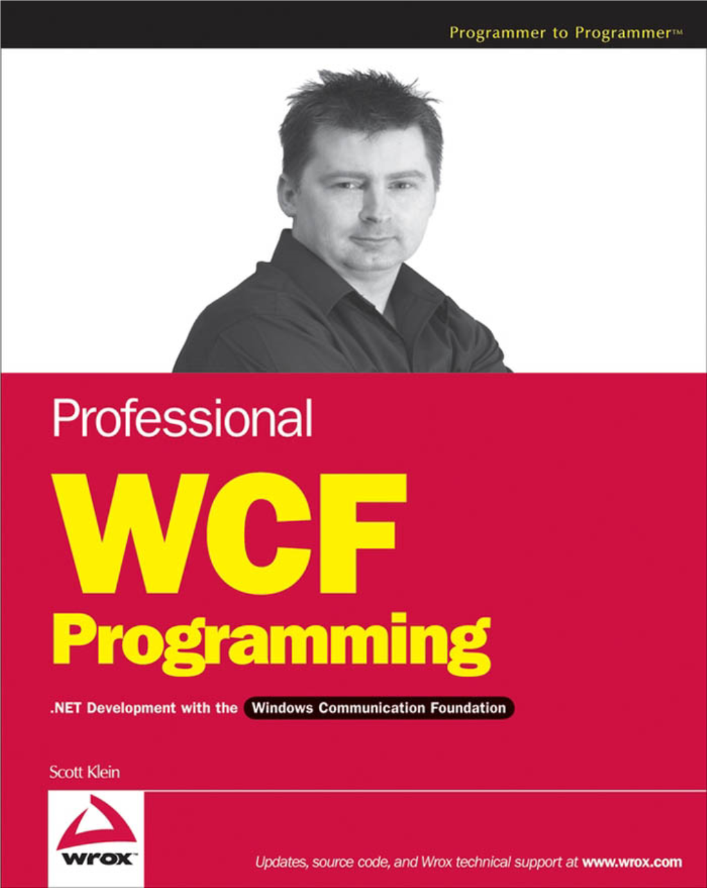 Professional WCF Programming .NET Development with the Windows® Communication Foundation