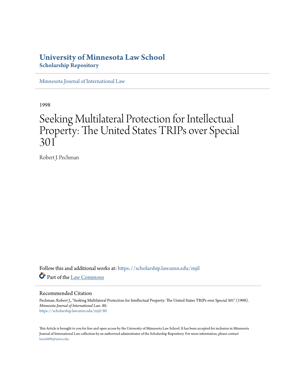 THE UNITED STATES TRIPS OVER SPECIAL 301 the United States Has Pursued a Clear Policy of Attempting to Secure Strong Intellectual Property Rights Worldwide