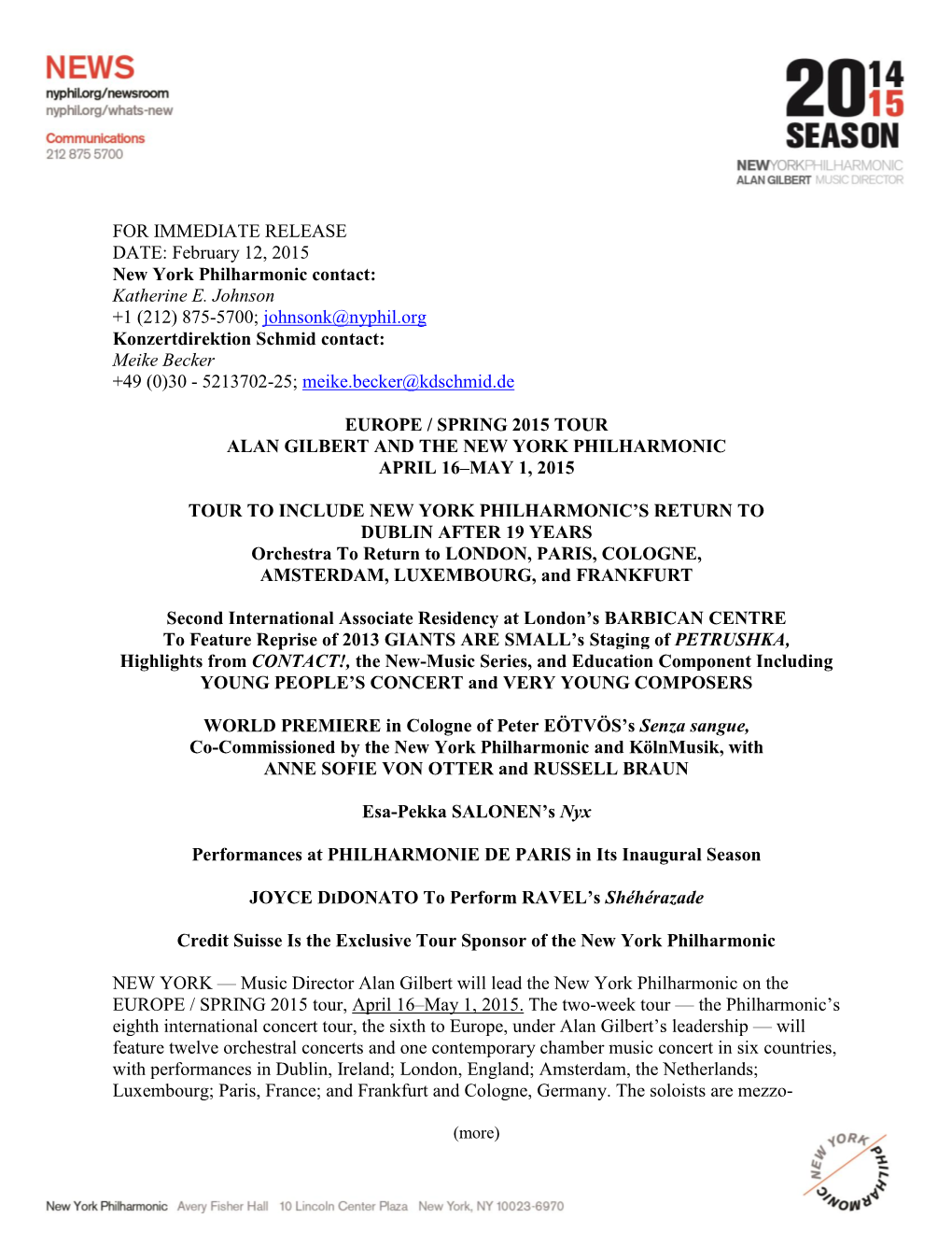 FOR IMMEDIATE RELEASE DATE: February 12, 2015 New York Philharmonic Contact: Katherine E