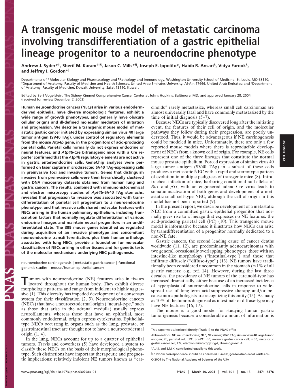 A Transgenic Mouse Model of Metastatic Carcinoma Involving Transdifferentiation of a Gastric Epithelial Lineage Progenitor to a Neuroendocrine Phenotype