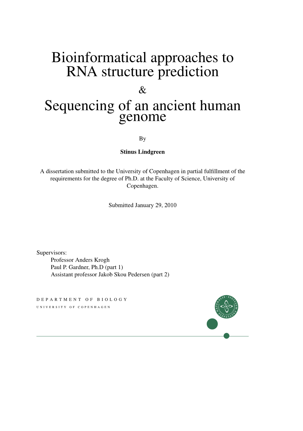 Bioinformatical Approaches to RNA Structure Prediction & Sequencing of an Ancient Human Genome