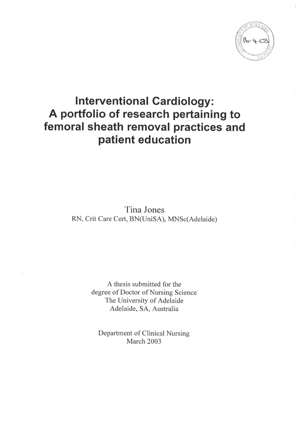 Interventional Cardiology: a Portfolio of Research Pertaining to Femoral