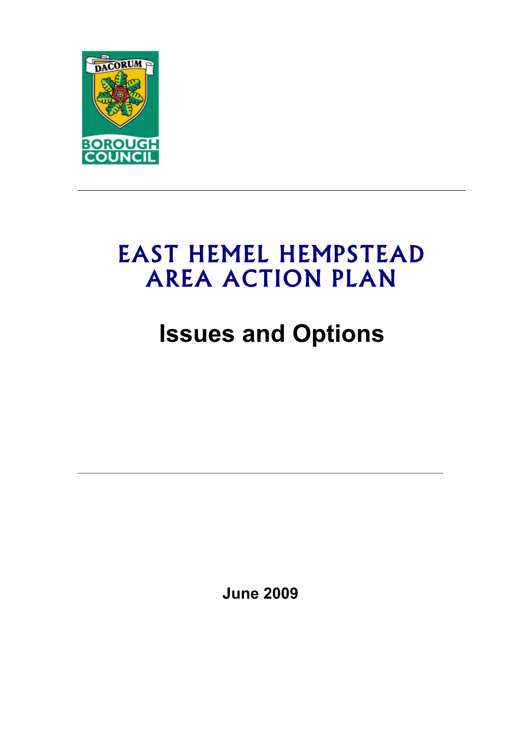 EAST HEMEL HEMPSTEAD AREA ACTION PLAN Issues and Options