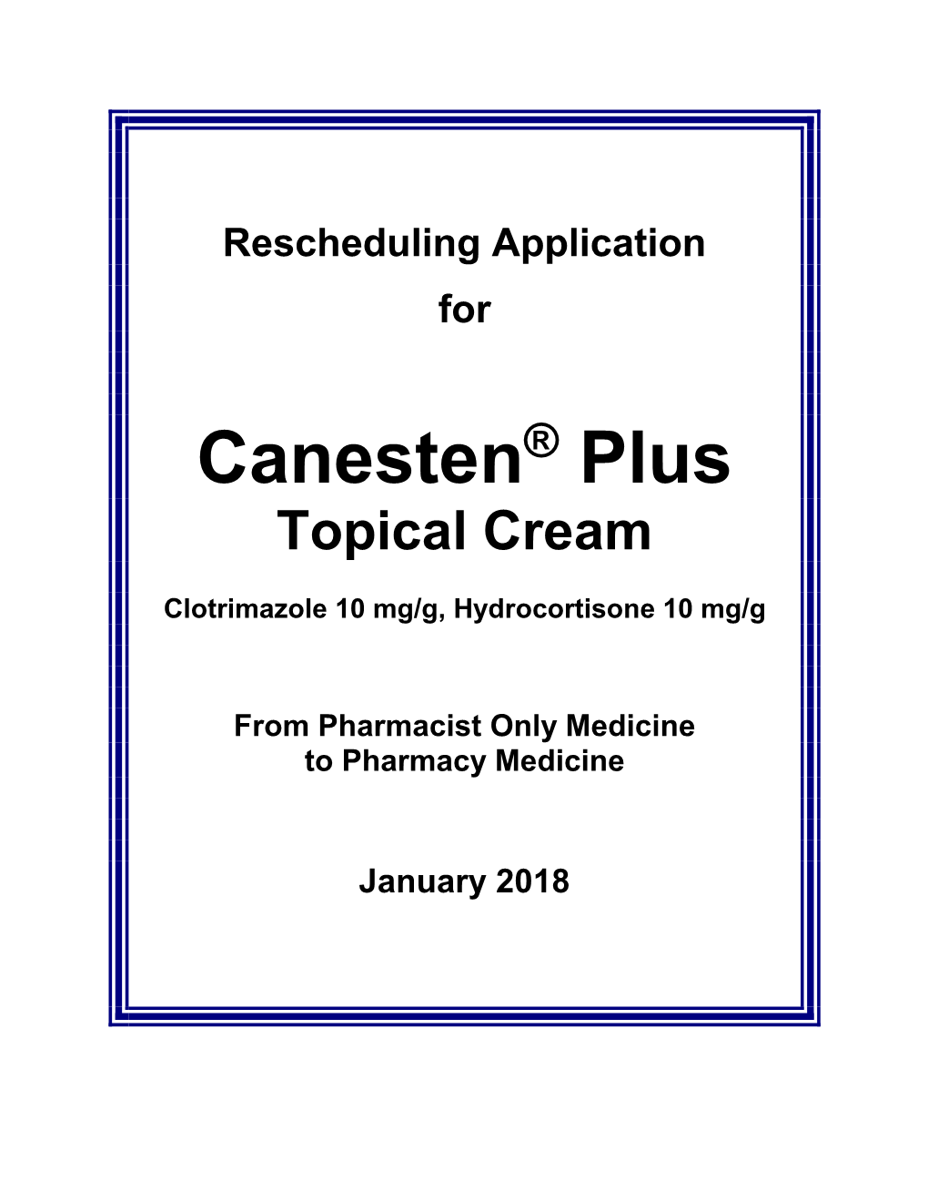 Canesten Plus Rescheduling Application January 2018