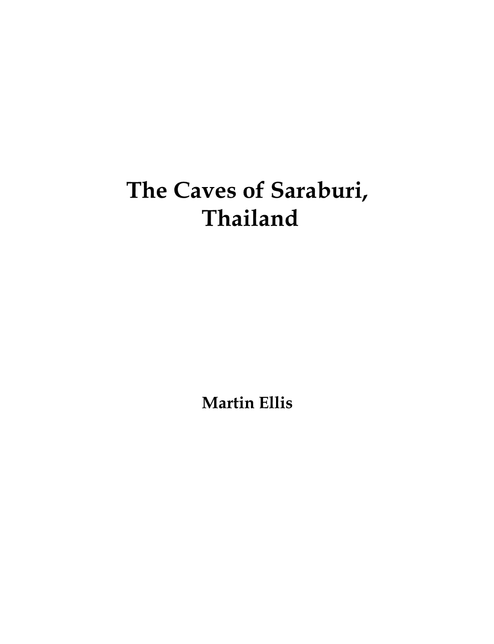 The Caves of Saraburi, Thailand